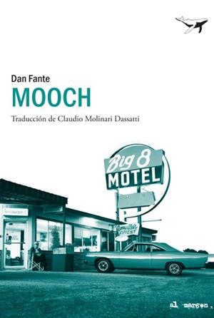 Mooch | 9788493805180 | Fante, Dan