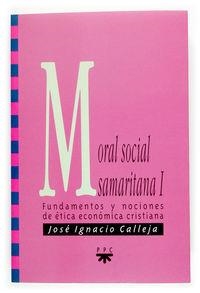 Moral social samaritana I | 9788428818940 | Calleja Sáenz de Navarrete, José Ignacio