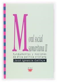 Moral social samaritana II | 9788428819497 | Calleja Sáenz de Navarrete, José Ignacio