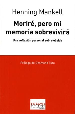 Moriré, pero mi memoria sobrevivirá | 9788483830635 | Mankell, Henning