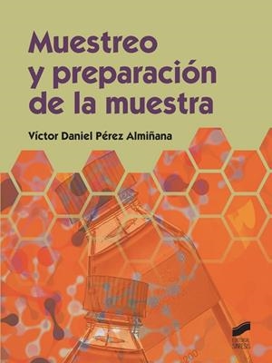Muestreo y preparación de la muestra | 9788490770283 | Pérez Almiñana, Víctor Daniel