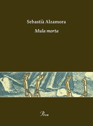Mula morta | 9788484372097 | Alzamora, Sebastià