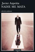 Nadie me mata | 9788483103975 | Azpeitia, Javier