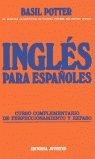 INGLES PARA ESPAÑOLES CURSO COMPLEMENTA. | 9788426116581 | BASIL POTTER