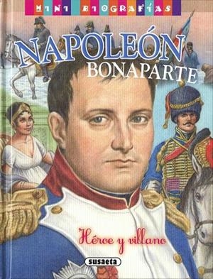Napoleón Bonaparte, héroe y villano | 9788467761788 | Morán Orti, José
