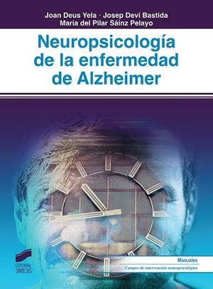 Neuropsicología de la enfermedad de Alzheimer | 9788491711322 | Deus Yela, Joan;Deví Bastida, Josep;Saínz Pelayo, María del Pilar