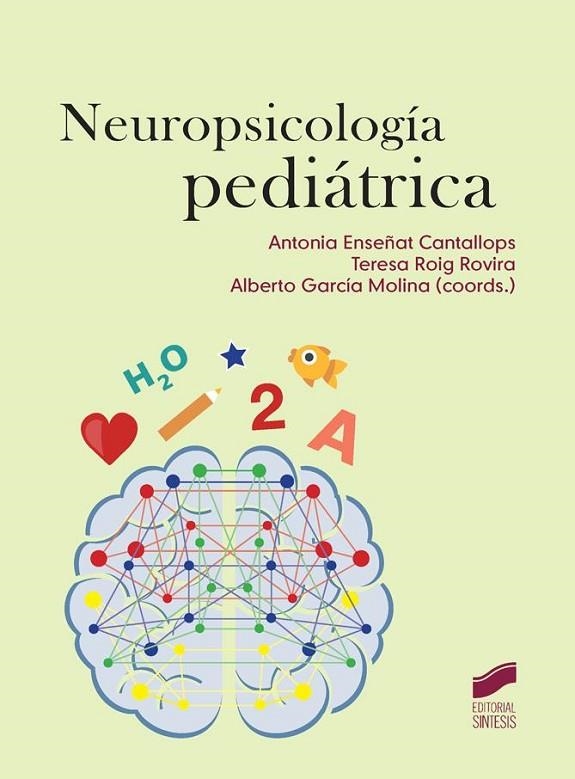 Neuropsicología pediátrica | 9788490771938 | Enseñat Cantallops, Antonia;Roig Rovira, Teresa;García Molina, Alberto