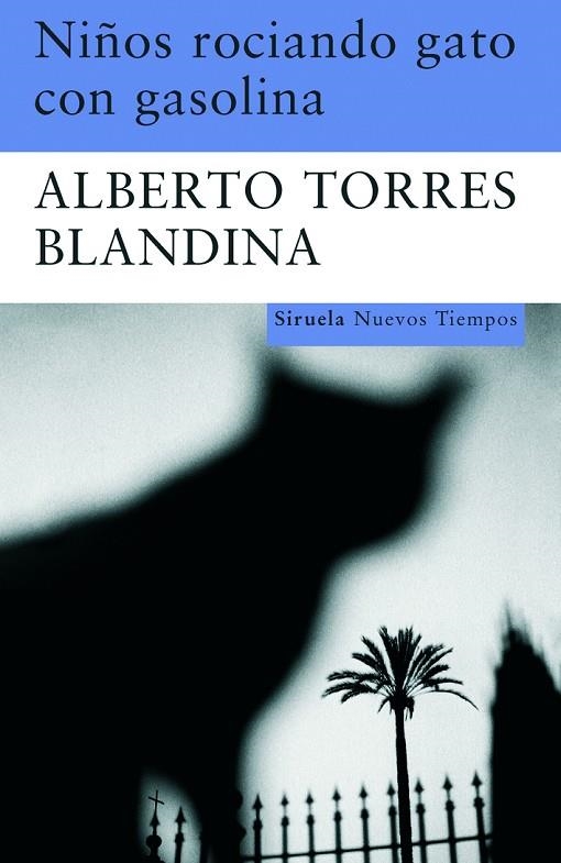 Niños rociando gato con gasolina | 9788498412819 | Torres Blandina, Alberto