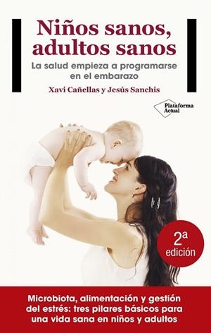 Niños sanos, adultos sanos | 9788416820405 | Cañellas, Xavi;Sanchis Chorda, Jesús