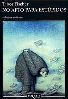 No apto para estúpidos | 9788483101964 | Fischer, Tibor
