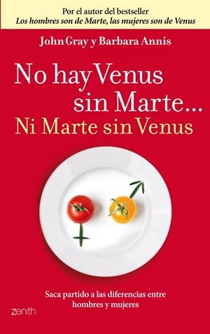No hay Venus sin Marte... Ni Marte sin Venus | 9788408037705 | Gray, John;Annis, Barbara
