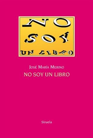 No soy un libro | 9788416396863 | Merino, José María