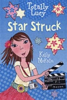 TOTALLY LUCY: STAR STRUCK (4) | 9780746070611 | KELLY MCKAIN