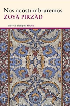 Nos acostumbraremos | 9788415803966 | Pirzâd, Zoyâ