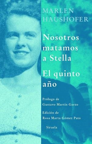 Nosotros matamos a Stella / El quinto   año | 9788498411515 | Haushofer, Marlen