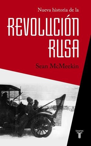 Nueva historia de la Revolución rusa | 9788430618408 | McMeekin, Sean