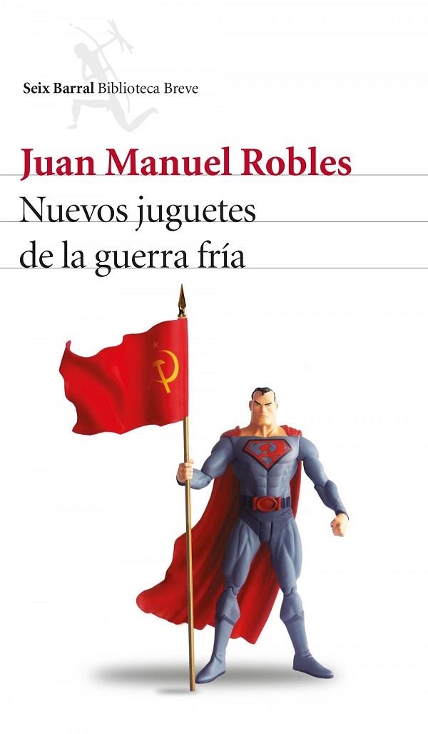 Nuevos juguetes de la guerra fría | 9788432228902 | Robles, Juan Manuel