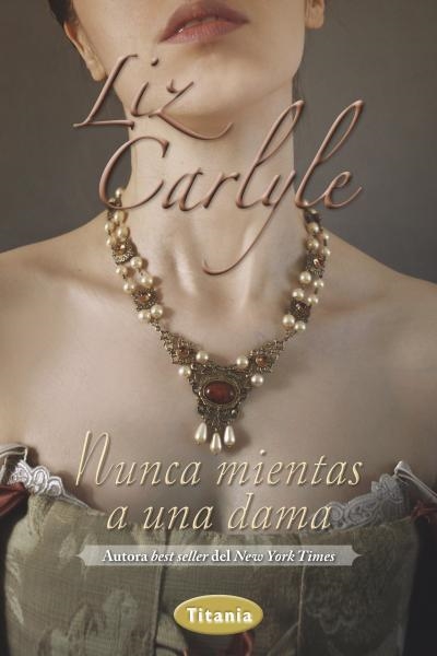 Nunca mientas una dama | 9788492916610 | Carlyle, Liz