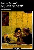 Nunca se sabe | 9788483100417 | Monsó, Imma