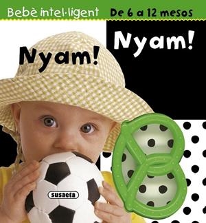 Nyam! Nyam! | 9788467716603 | Susaeta, Equipo