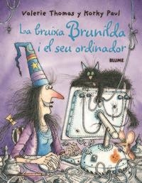 LA BRUIXA BRUNILDA I EL SEU ORDINADOR | 9788498010992 | Thomas, Valerie;Paul, Korky
