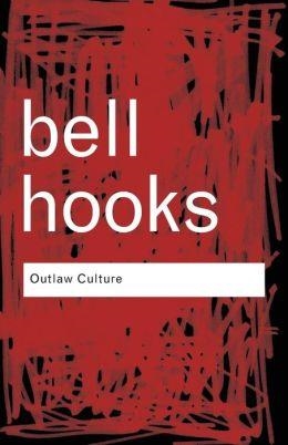 OUTLAW CULTURE | 9780415389587 | BELL HOOKS