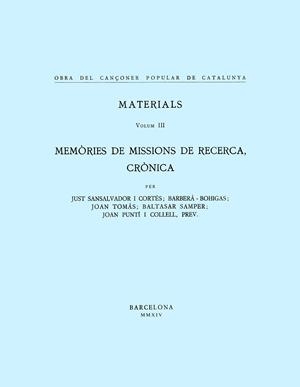 Obra del Cançoner Popular de Catalunya. Volum III. Memòries de missions de recerca, crònica | 9788498836899 | Varios autores