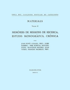 Obra del Cançoner Popular de Catalunya. Volum II. Memòries de missions de recerca, Estudis monogràfics, Crònica | 9788498836578 | Massot i Muntaner, Josep