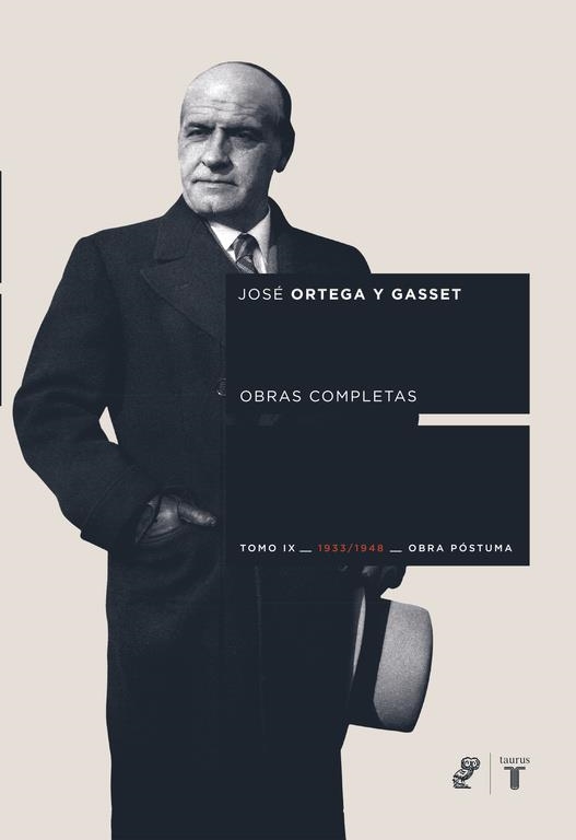 Obras completas. Tomo IX (1933/1948) [Obra póstuma] | 9788430606672 | José Ortega y Gasset