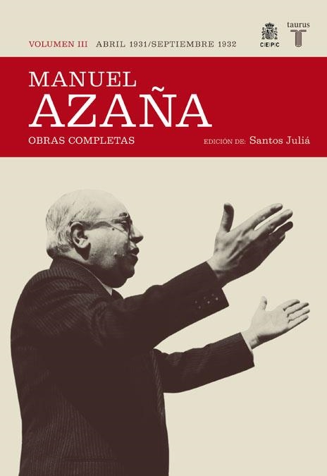 Obras completas. Volumen III (abril 1931 / septiembre 1932) | 9788430606993 | Manuel Azaña