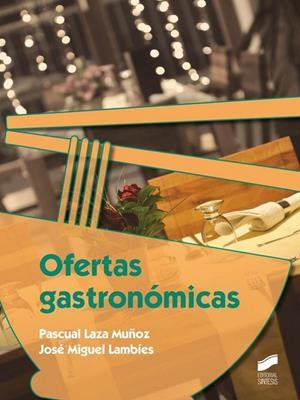Ofertas gastronómicas | 9788490771853 | Laza Muñoz, Pascual;Lambíes, José Miguel