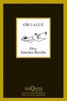 Oír la luz | 9788483830925 | Sánchez Rosillo, Eloy