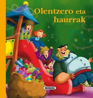 Olentzero eta haurrak | 9788467731200 | Irusta, Antton