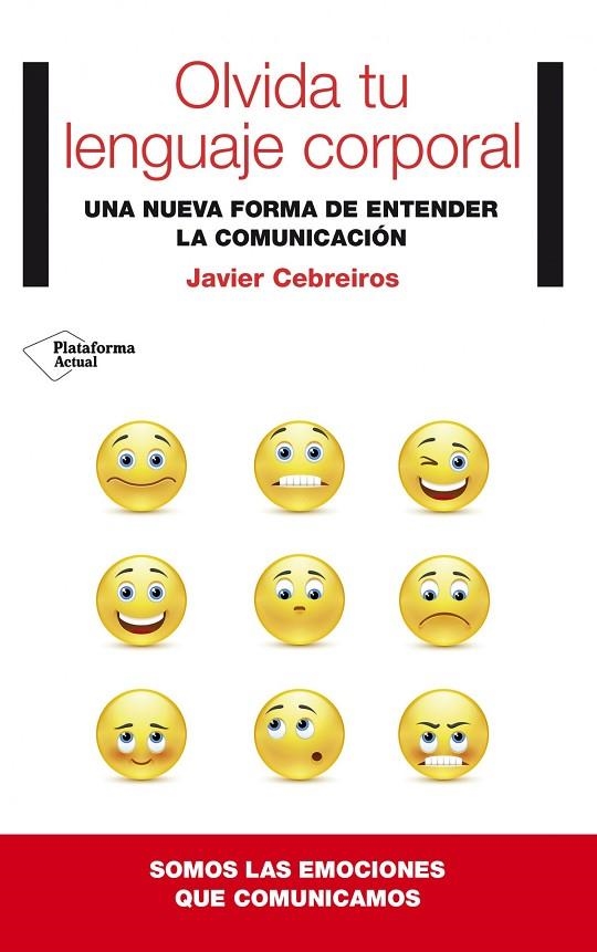 Olvida tu lenguaje corporal | 9788416256341 | Cebreiros Fernández, Javier