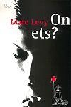 On ets? | 9788484374824 | Levy, Marc