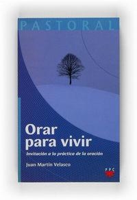 Orar para vivir | 9788428820967 | Martín Velasco, Juan