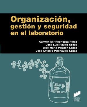 Organización, gestión y seguridad en el laboratorio | 9788490772041 | Rodríguez Pérez, Carmen María;y otros