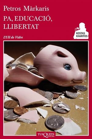 Pa, educació, llibertat | 9788483834947 | Márkaris, Petros