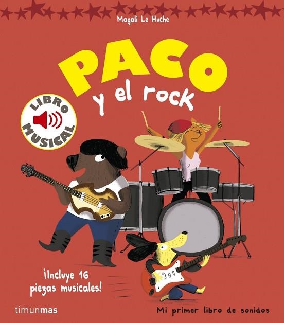 Paco y el rock. Libro musical | 9788408157373 | MAGALI LE HUCHE
