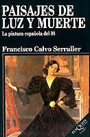 Paisajes de luz y muerte | 9788483105993 | Calvo Serraller, Francisco
