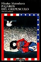 Pájaros del crepúsculo | 9788472232228 | Matsubara, Hisako