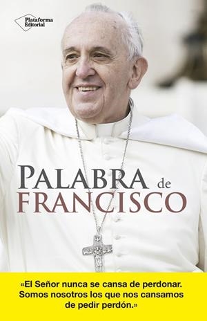 Palabra de Francisco | 9788416620470