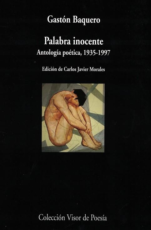 Palabra inocente (antología poética, 1935-1997) | 9788498959765 | Baquero, Gastón