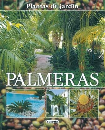 Palmeras, plantas de jardín | 9788430556908 | Alonso de la Paz, Francisco Javier