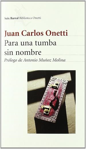 Para una tumba sin nombre | 9788432211904 | Onetti, Juan Carlos