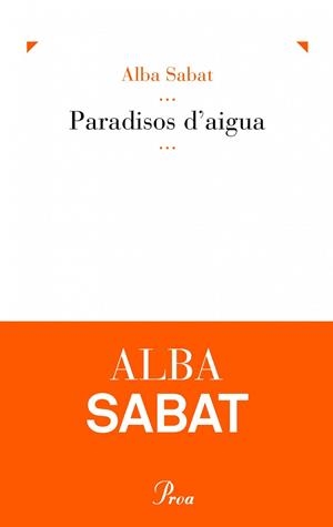 Paradisos d'aigua | 9788475883908 | Sabaté Villagrasa, Alba
