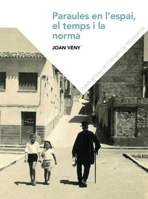 Paraules en l'espai, en el temps i en la norma | 9788498838978 | Veny i Clar, Joan