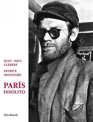 París insólito | 9788432209307 | Clébert, Jean-Paul;Molinard, Patrice