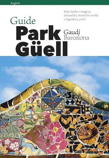Park Güell | 9788484787938 | Vivas Ortiz, Pere;Liz Rodríguez, Josep