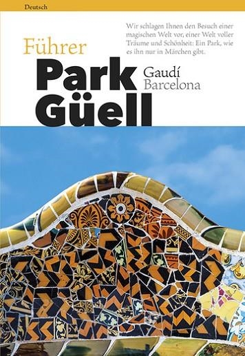 Park Güell | 9788484787952 | Vivas Ortiz, Pere;Liz Rodríguez, Josep